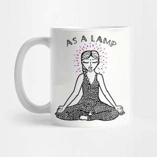 As a Lamp:. Mug